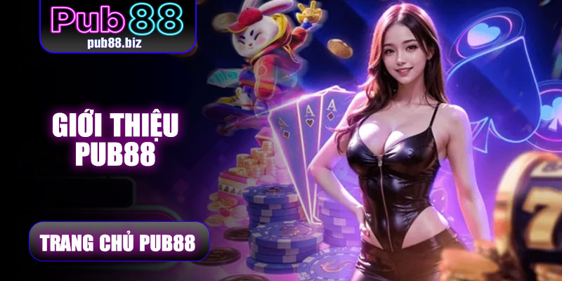 Giới thiệu Pub88 – Nền Tảng Giải Trí Trực Tuyến Đa Dạng và Hấp Dẫn